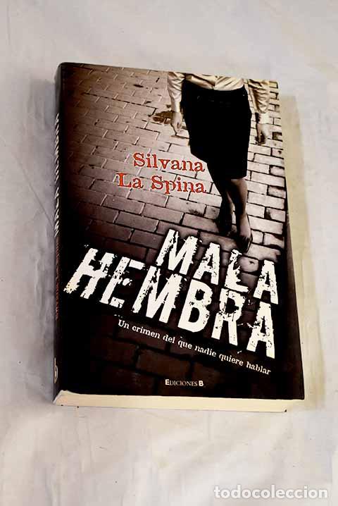 Livros em segunda m&atilde;o: Mala hembra: La Spina, Silvana.- La Spina, Silvana