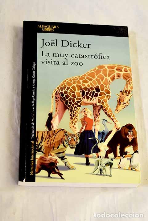 Livros em segunda m&atilde;o: La muy catastr&oacute;fica visita al zoo.- Dicker, Joel