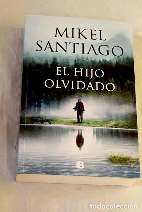 books: El hijo olvidado: Santiago, Mikel.- Santiago, Mikel