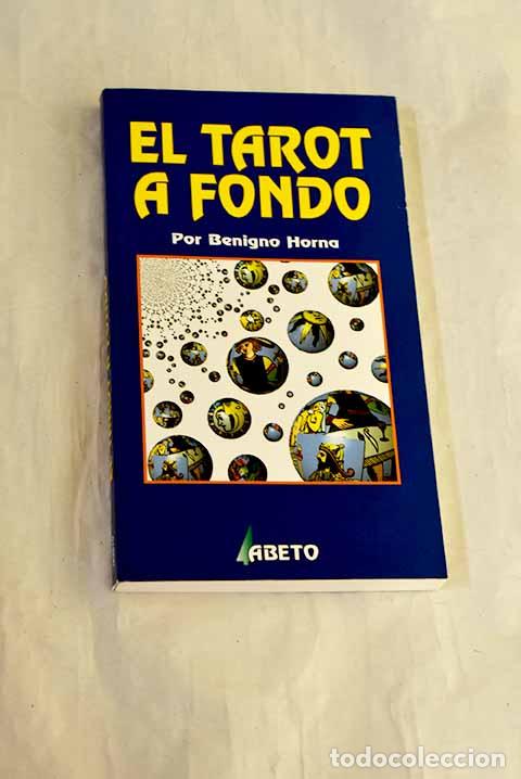 books: El tarot a fondo: Horna de la Cruz, Benigno.- Horna de la Cruz, Benigno