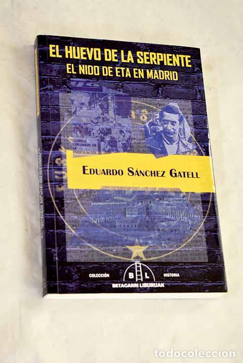 books: El huevo de la serpiente.- Sanchez Gatell, Eduardo