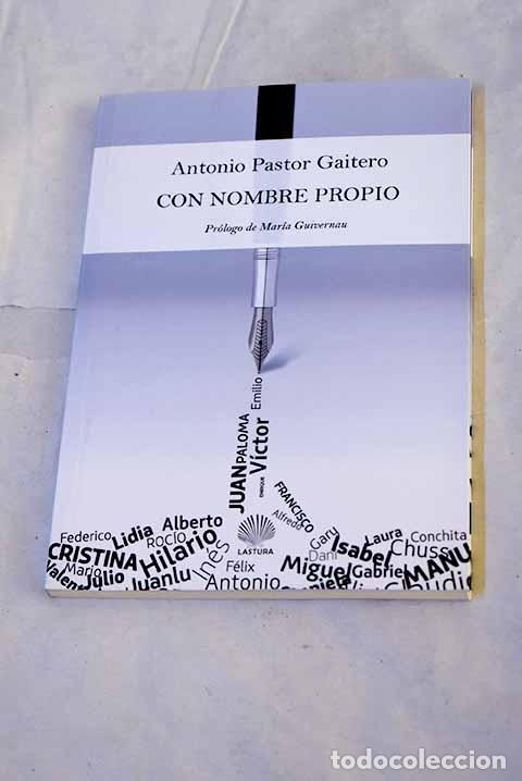 books: Con nombre propio: Pastor Gaitero, Antonio.- Pastor Gaitero, Antonio