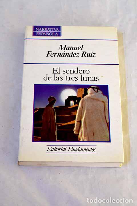 books: El sendero de las tres lunas.- Fern&aacute;ndez Ruiz, Manuel