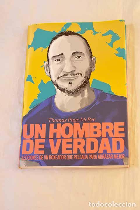 books: Un hombre de verdad: Lecciones de un boxeador que peleaba para abrazar mejor.- McBee, Thomas Page