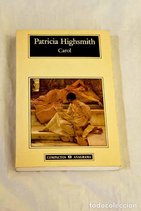 Libros: Carol: Highsmith, Patricia.- Highsmith, Patricia