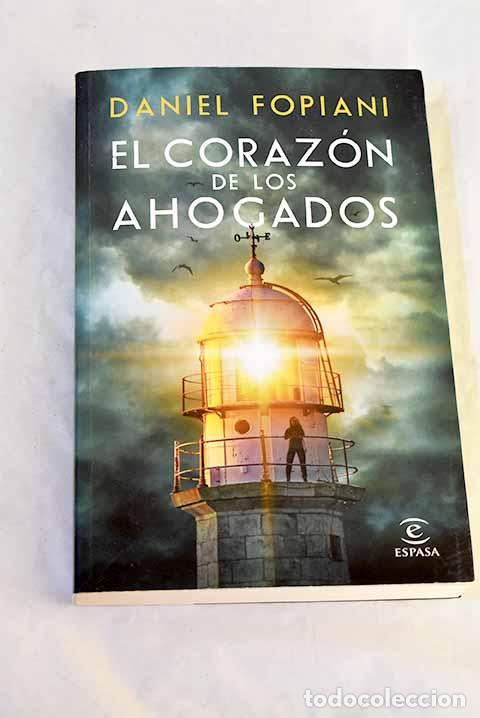 B&uuml;cher: El coraz&oacute;n de los ahogados.- Fopiani Rom&aacute;n, D.