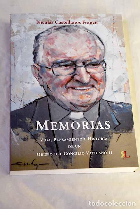 Libros: Memorias: vida, pensamiento e historia de un obispo del Concilio Vaticano II.- Castellanos, Nicol&aacute;s
