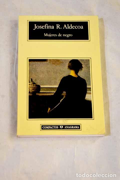Libros: Mujeres de negro: Aldecoa, Josefina.- Aldecoa, Josefina
