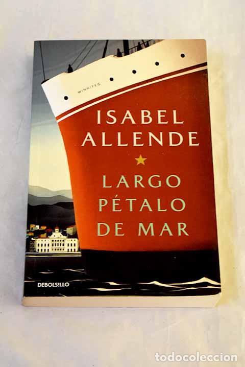 Libros: Largo p&eacute;talo de mar: Allende, Isabel.- Allende, Isabel