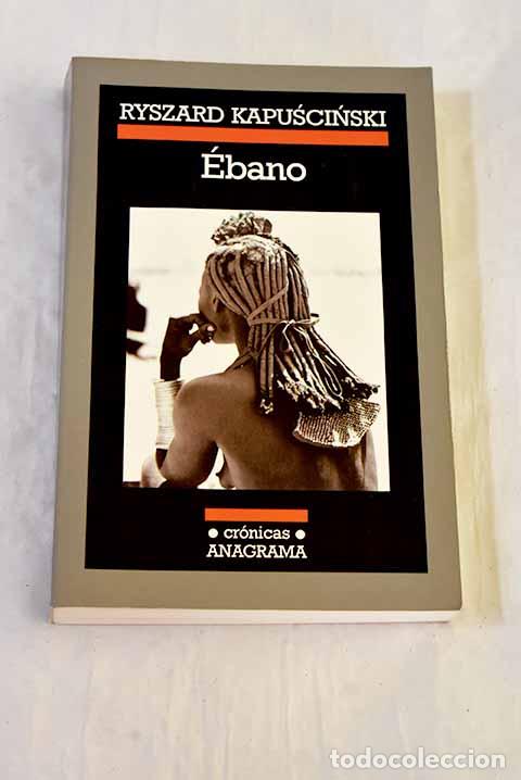 Libros: &Eacute;bano: Kapuscinski, Ryszard.- Kapuscinski, Ryszard - Foto 1