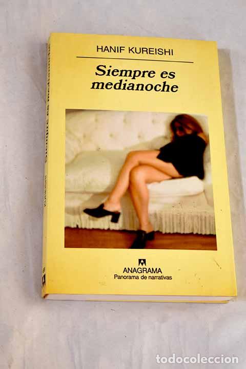 Libros: Siempre es medianoche.- Kureishi, Hanif
