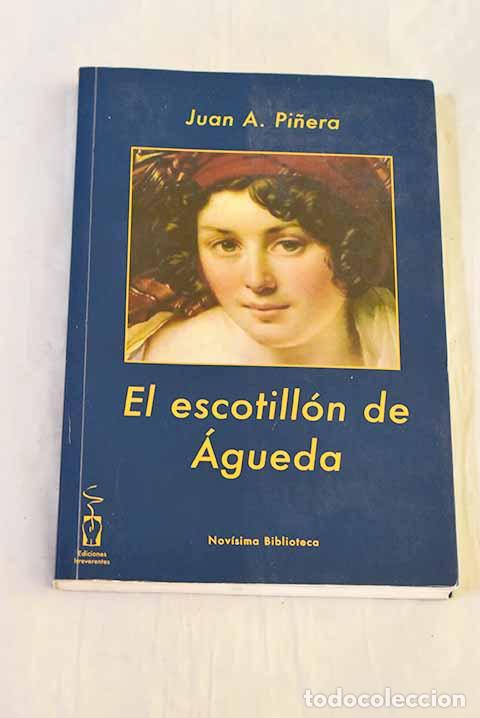 Libros: El escotill&oacute;n de &Aacute;gueda.- Pi&ntilde;era, Juan A. - Foto 1