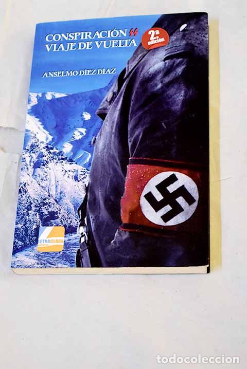 books: Conspiraci&oacute;n SS, viaje de vuelta.- D&iacute;ez D&iacute;az, Anselmo