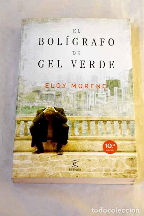 books: El bol&iacute;grafo de gel verde.- Moreno, Eloy
