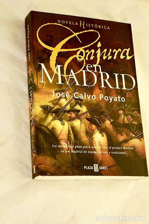 books: Conjura en Madrid: Calvo Poyato, Jos&eacute;.- Calvo Poyato, Jos&eacute;