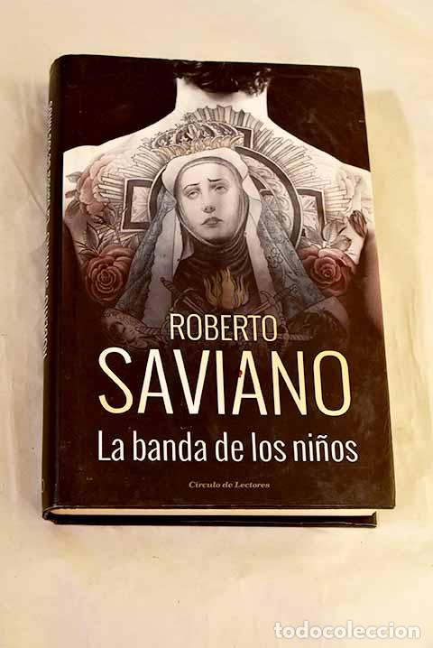 Livres: La banda de los ni&ntilde;os.- Saviano, Roberto