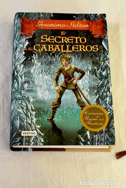 books: El secreto de los caballeros.- Stilton, Geronimo