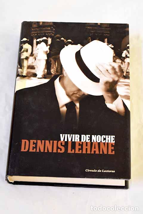 B&uuml;cher: Vivir de noche: Lehane, Dennis.- Lehane, Dennis