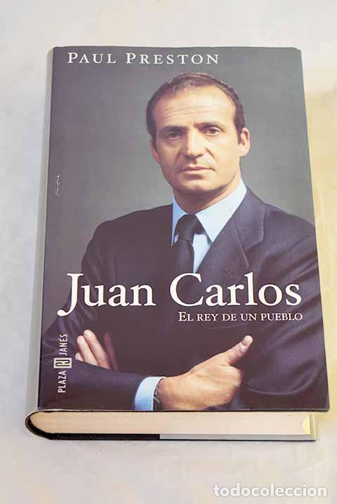 Livros em segunda m&atilde;o: Juan Carlos: el rey de un pueblo.- Preston, Paul