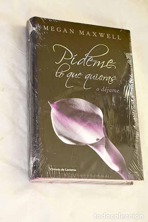 Livros em segunda m&atilde;o: P&iacute;deme lo que quieras o d&eacute;jame.- Maxwell, Megan