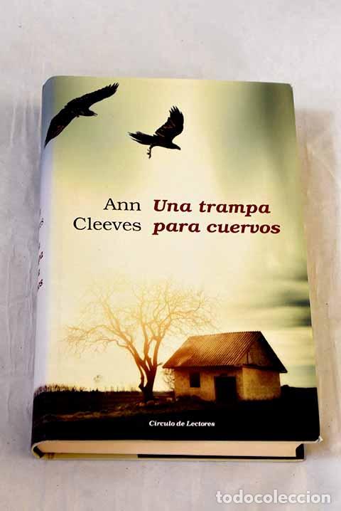 Livros em segunda m&atilde;o: Una trampa para cuervos.- Cleeves, Ann
