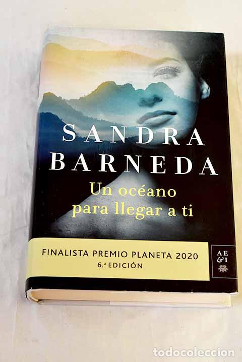 Libri di seconda mano: Un oc&eacute;ano para llegar a ti: Finalista Premio Planeta 2020.- Barneda, Sandra
