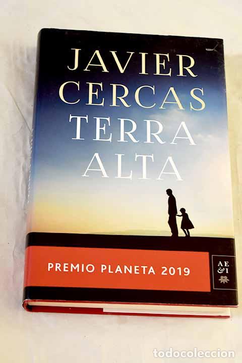 Libri di seconda mano: Terra Alta: Premio Planeta 2019.- Cercas, Javier