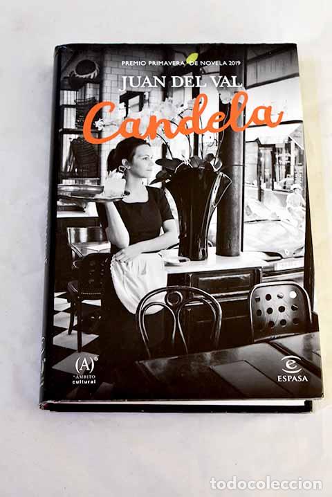 Libri di seconda mano: Candela: Premio Primavera de Novela 2019.- Val, Juan del