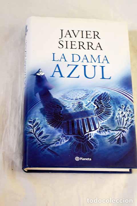 B&uuml;cher: La dama azul: Sierra, Javier.- Sierra, Javier