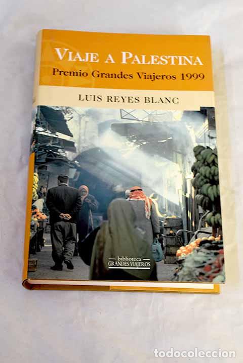 B&uuml;cher: Viaje a Palestina: Reyes, Luis.- Reyes, Luis