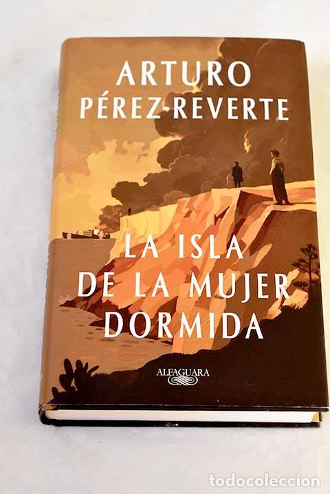 Libros: La isla de la mujer dormida.- P&eacute;rez-Reverte, Arturo - Foto 1