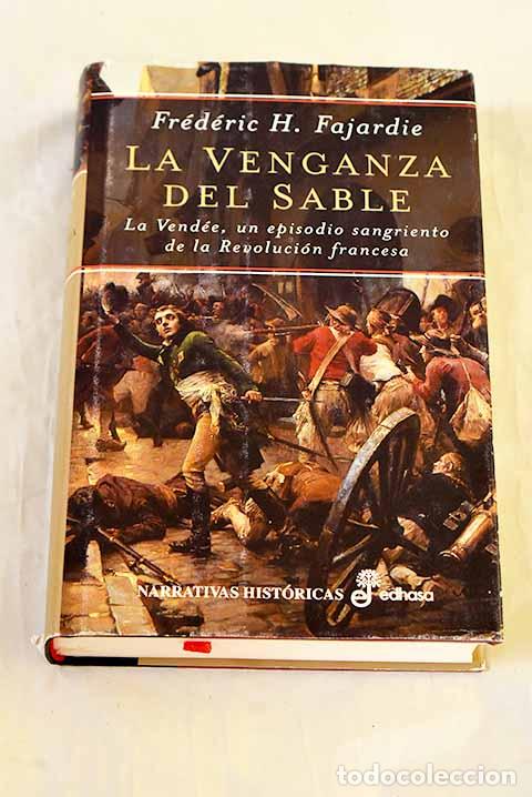 Libros: La venganza del sable: la Vend&eacute;e, un episodio sangriento de la Revoluci&oacute;n Francesa
