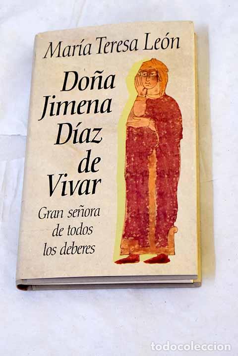 Libri di seconda mano: Do&ntilde;a Jimena D&iacute;az de Vivar: gran se&ntilde;ora de todos los deberes.- Le&oacute;n, Mar&iacute;a Teresa