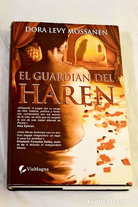 Libros: El guardi&aacute;n del har&eacute;n.- Levy Mossanen, Dora - Foto 1
