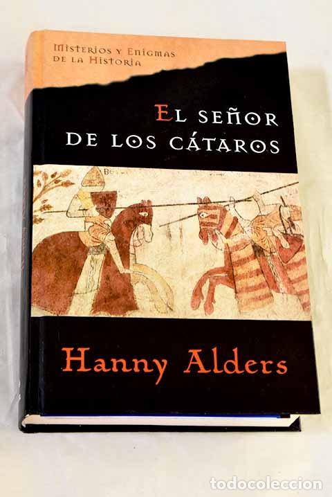 Libros: El se&ntilde;or de los c&aacute;taros.- Alders, Hanny - Foto 1