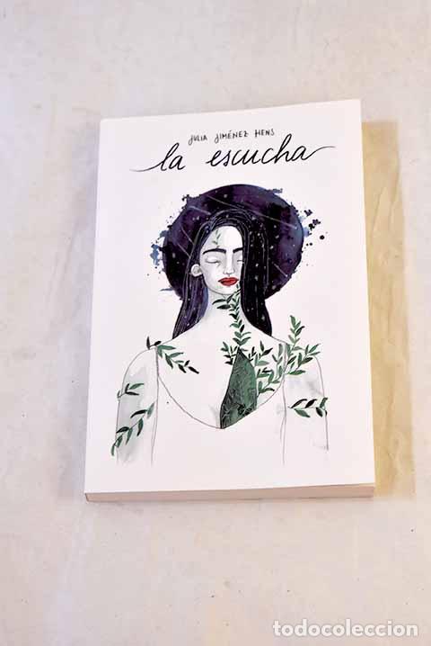 Libros: La escucha: Jimenez Hens, Julia.- Jimenez Hens, Julia