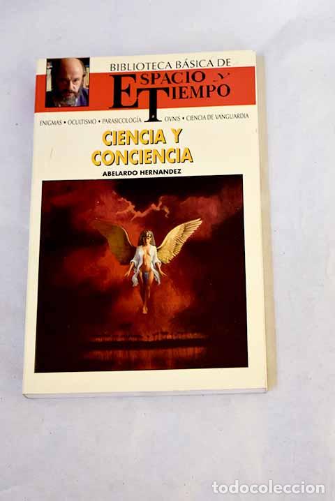 Libros: Ciencia y conciencia.- Hern&aacute;ndez, Abelardo - Foto 1