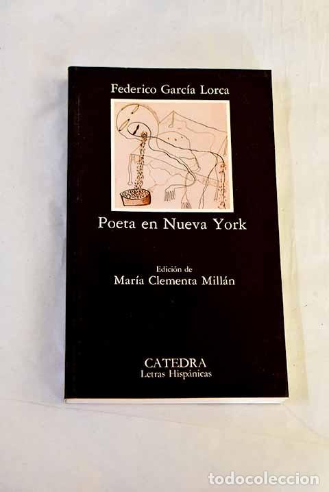 Libros: Poeta en Nueva York: Garc&iacute;a Lorca, Federico.- Garc&iacute;a Lorca, Federico