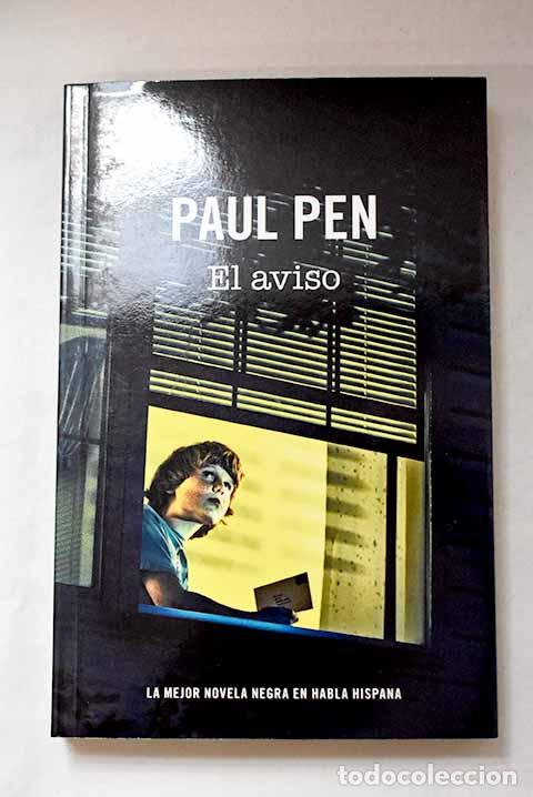 Libros: El aviso: Pen, Paul: RBA..- Pen, Paul