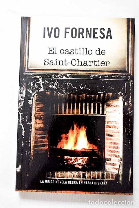 Libros: El castillo de Saint-Chartier.- Fornesa, Ivo