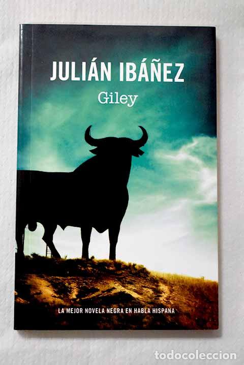 Libros: Giley: Ib&aacute;&ntilde;ez, Juli&aacute;n.- Ib&aacute;&ntilde;ez, Juli&aacute;n