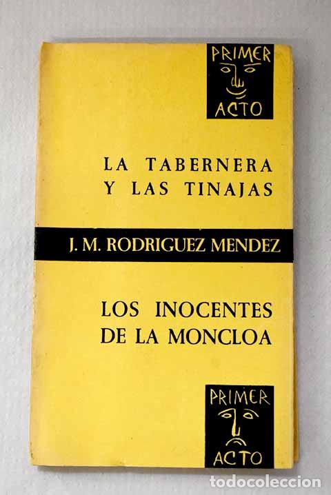 Libros: La tabernera y las tinajas o auto de la donosa tabernera ; los inocentes de la Moncloa