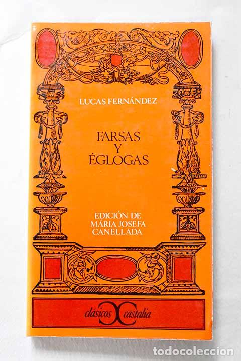 Libros: Farsas y &eacute;glogas: Fern&aacute;ndez, Lucas.- Fern&aacute;ndez, Lucas