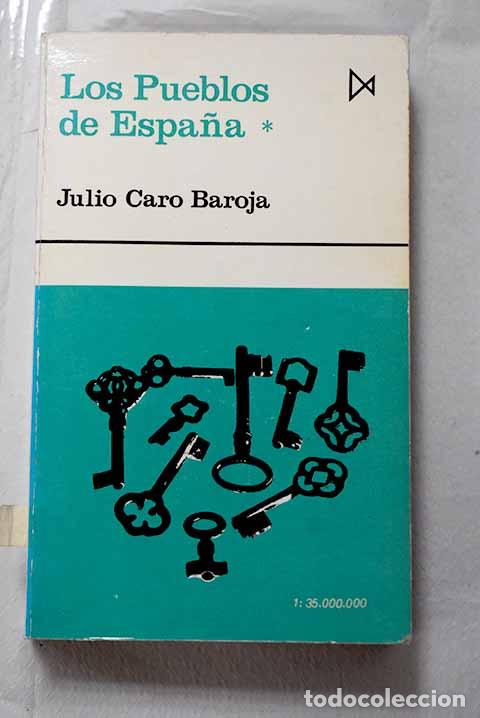 Libros: Los pueblos de Espa&ntilde;a, Tomo I.- Caro Baroja, Julio