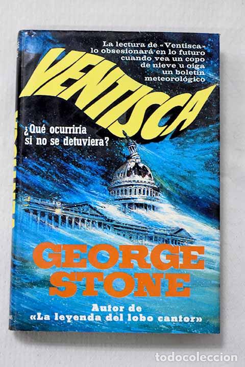 Livres: Ventisca: Stone, George.- Stone, George
