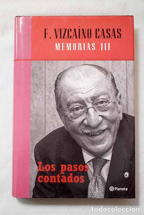 Livros em segunda m&atilde;o: Los pasos contados: memorias, tomo 3.- Vizca&iacute;no Casas, Fernando