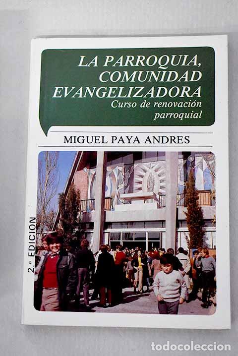 Livros em segunda m&atilde;o: La parroquia, comunidad evangelizadora: curso de renovaci&oacute;n parroquial.- Pay&aacute; Andr&eacute;s, Miguel