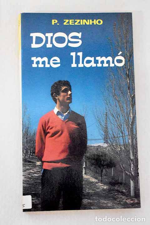Livros em segunda m&atilde;o: Dios me llam&oacute;: vocaci&oacute;n, pobreza, castidad, obediencia, liberaci&oacute;n.- Zezinho
