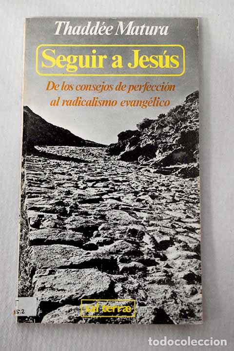 Livros em segunda m&atilde;o: Seguir a Jes&uacute;s: de los consejos de perfecci&oacute;n al radicalismo evang&eacute;lico.- Matura, Thadd&eacute;e