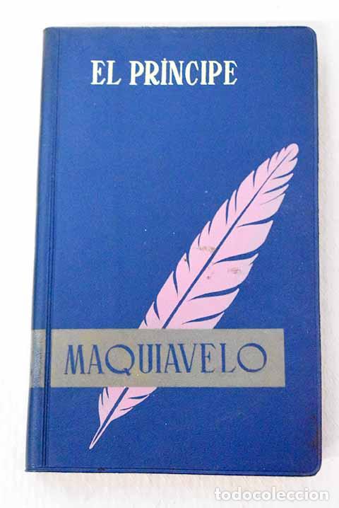 Libros: El principe: seguido de un prefacio de Voltaire y del Antimaquiavelo o Examen del Pr&iacute;ncipe por ...